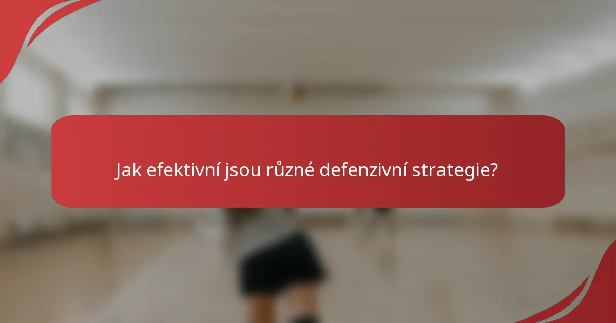 Jak efektivní jsou různé defenzivní strategie?