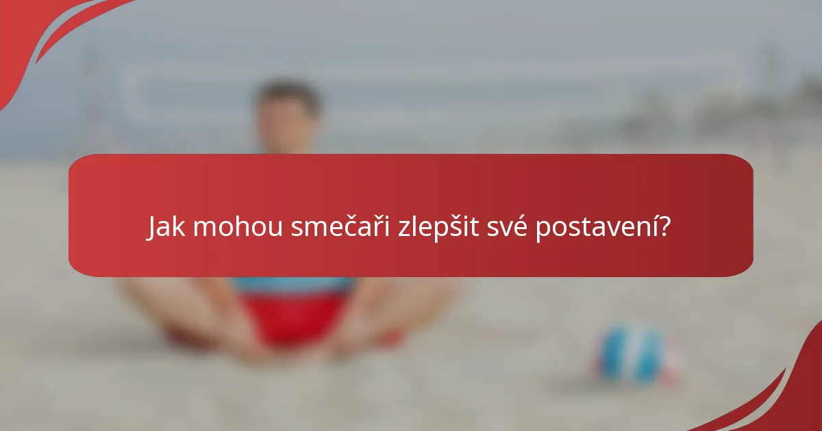 Jak mohou smečaři zlepšit své postavení?